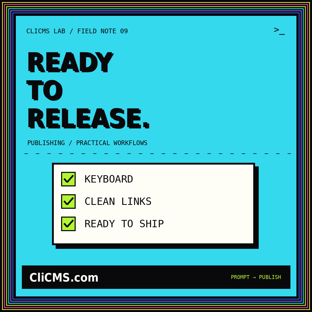 READY TO RELEASE. — CliCMS.com checklist illustration with a neon pinstripe frame.